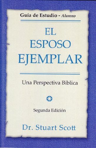 Esposo Ejemplar - Guía de Estudio Alumno