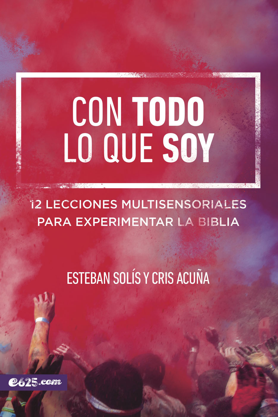 Con Todo lo que Soy