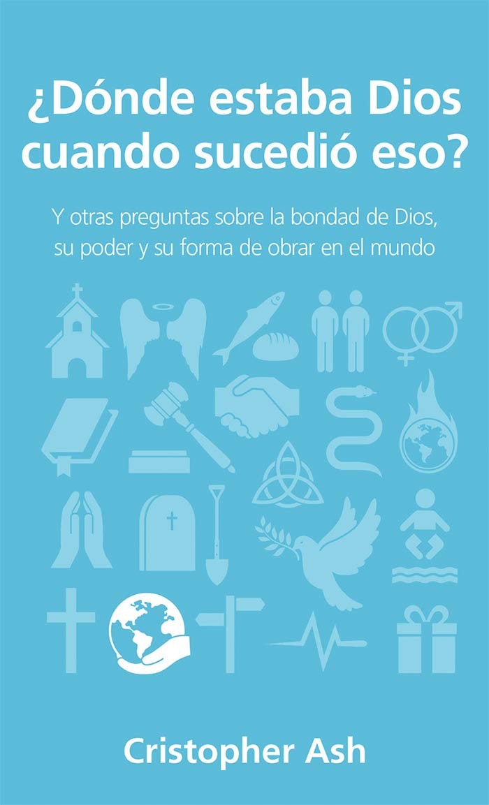 ¿Dónde Estaba Dios Cuando Sucedió Eso?