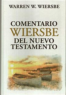 Comentario Wiersbe del Nuevo Testamento - Obra Completa