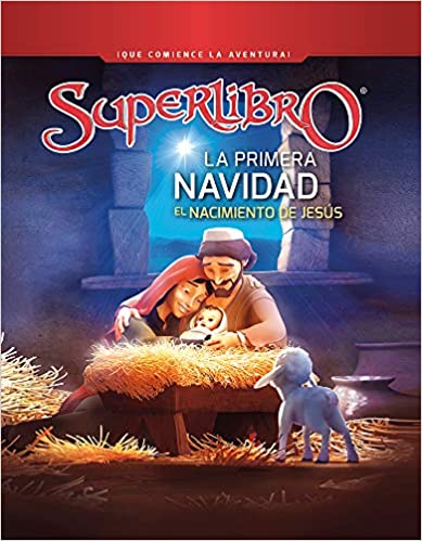 La Primera Navidad - El Nacimiento de Jesús