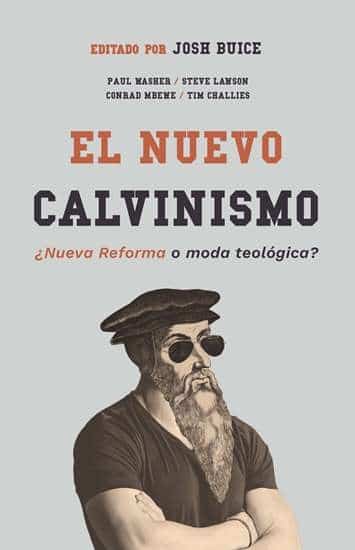 El Nuevo Calvinismo