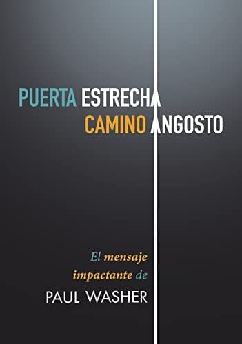 Puerta Estrecha, Camino Angosto