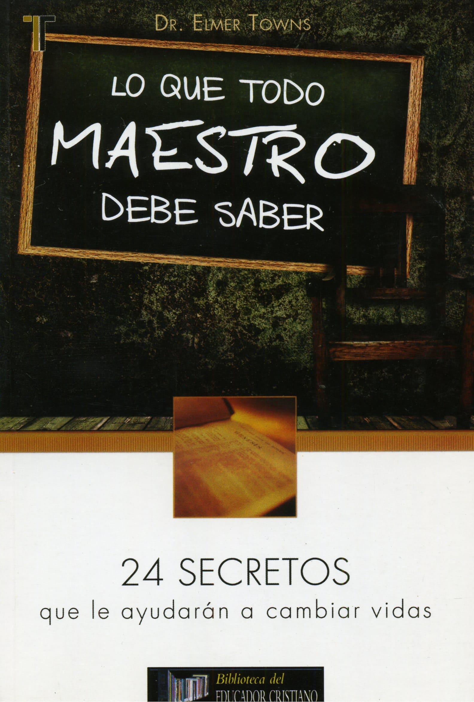 Lo que Todo Maestro Debe Saber