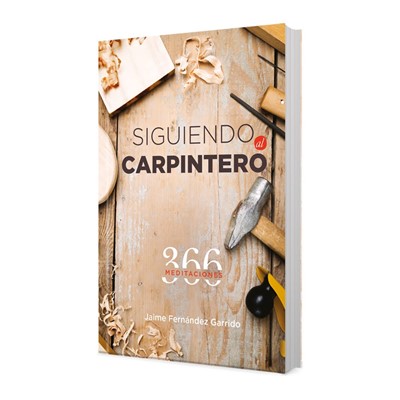 Siguiendo al Carpintero 366 meditaciones