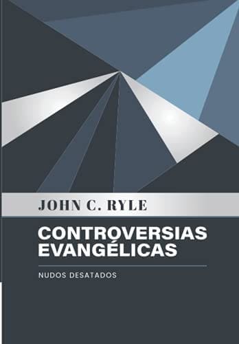 Controversias Evangélicas