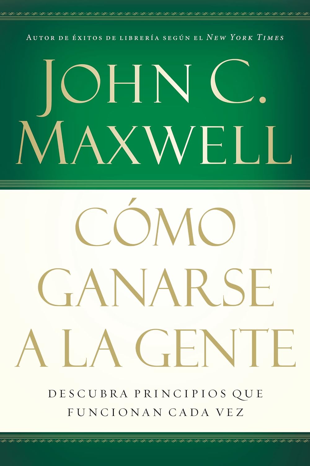 Cómo Ganarse a la Gente
