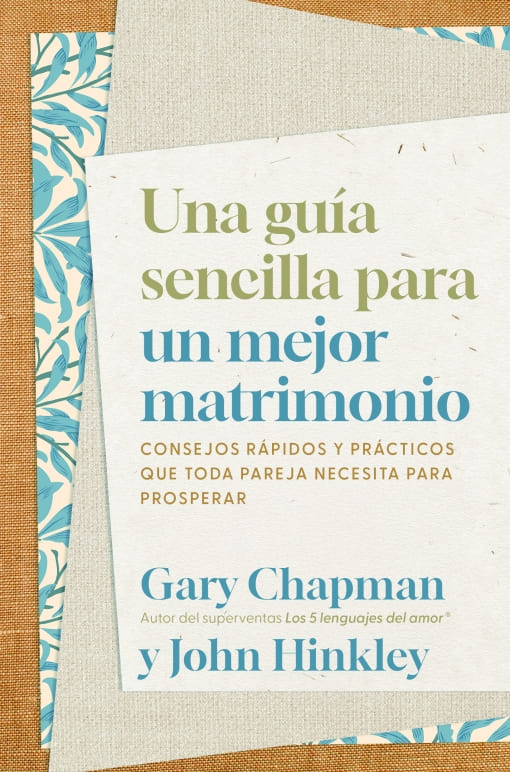 Una Guía Sencilla para un Mejor Matrimonio