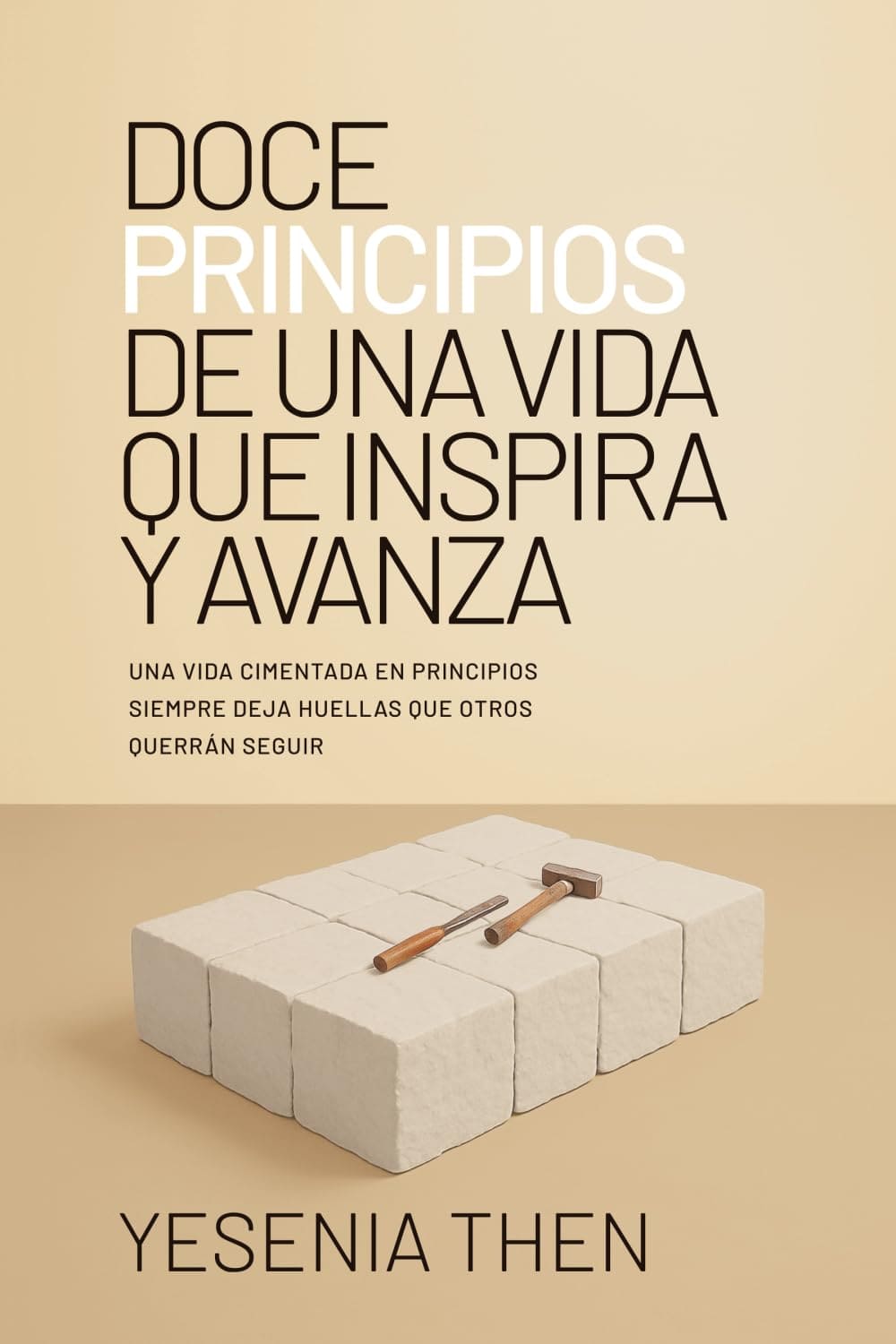 Doce Principios de una Vida que Inspira y Avanza