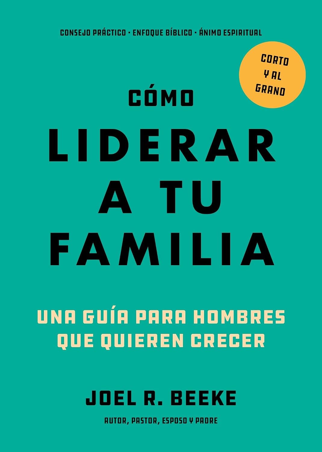 Cómo Liderar a tu Familia