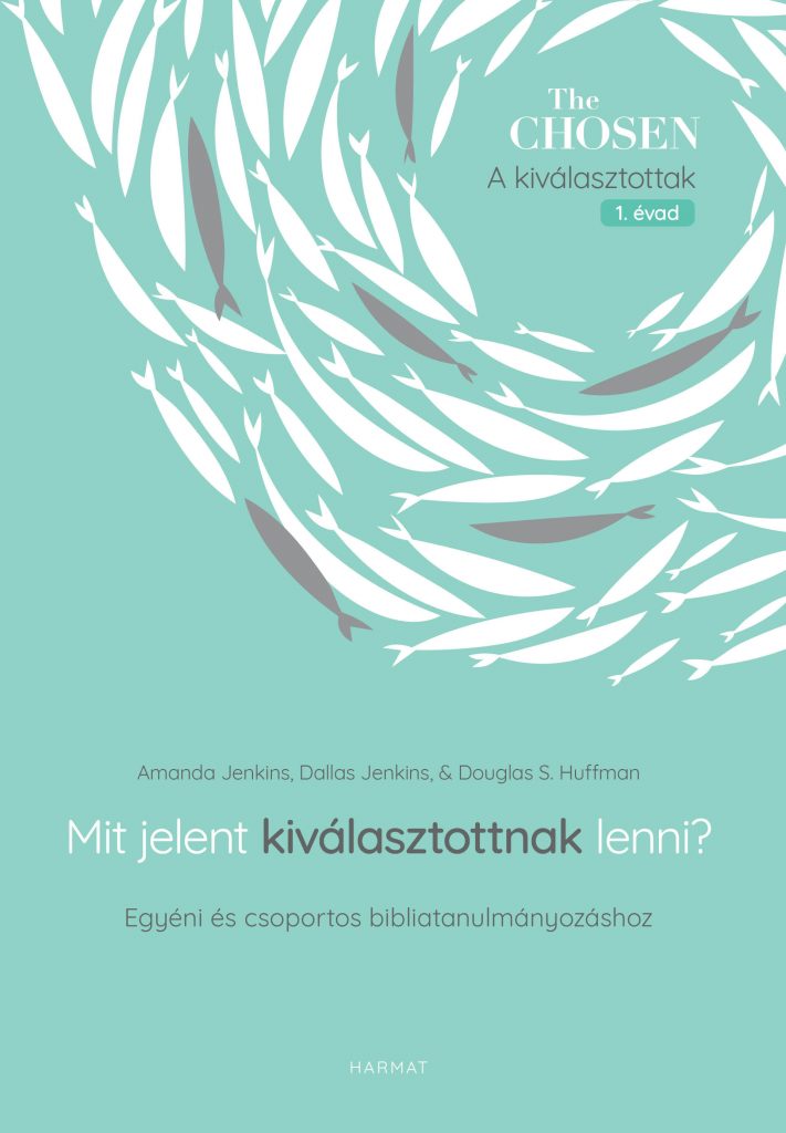 Mit jelent kiválasztottnak lenni?