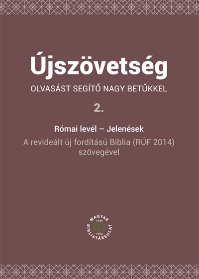 Újszövetség olvasást segítő nagy betűkkel 2. Római levél – Jelenések