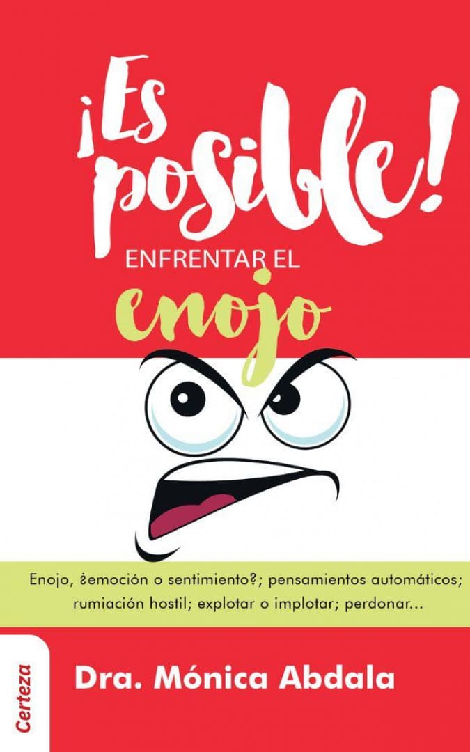 Es Posible Enfrentar el Enojo
