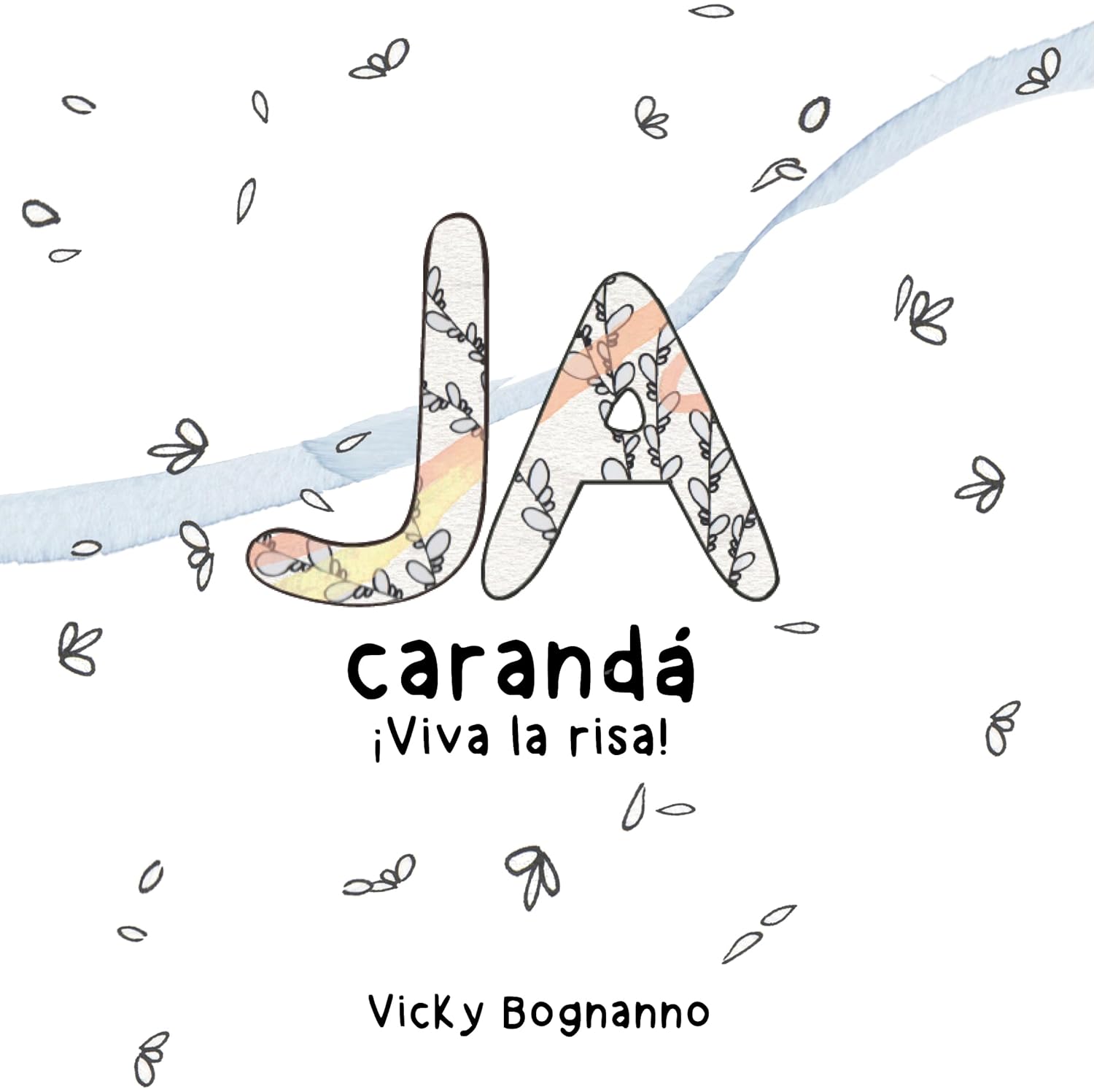 JA Carandá: ¡Viva la Risa!
