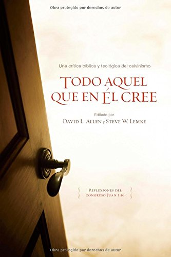 Todo Aquel Que en Él Cree