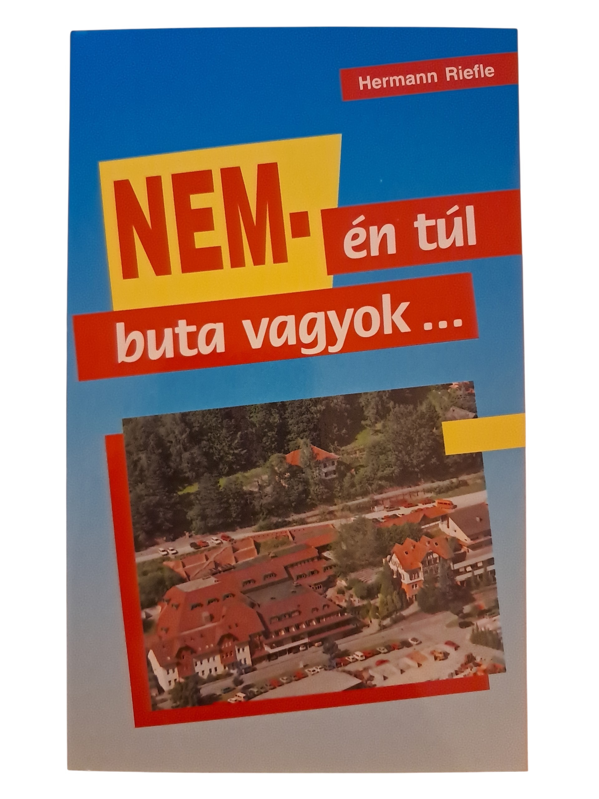 Nem - én túl buta vagyok...