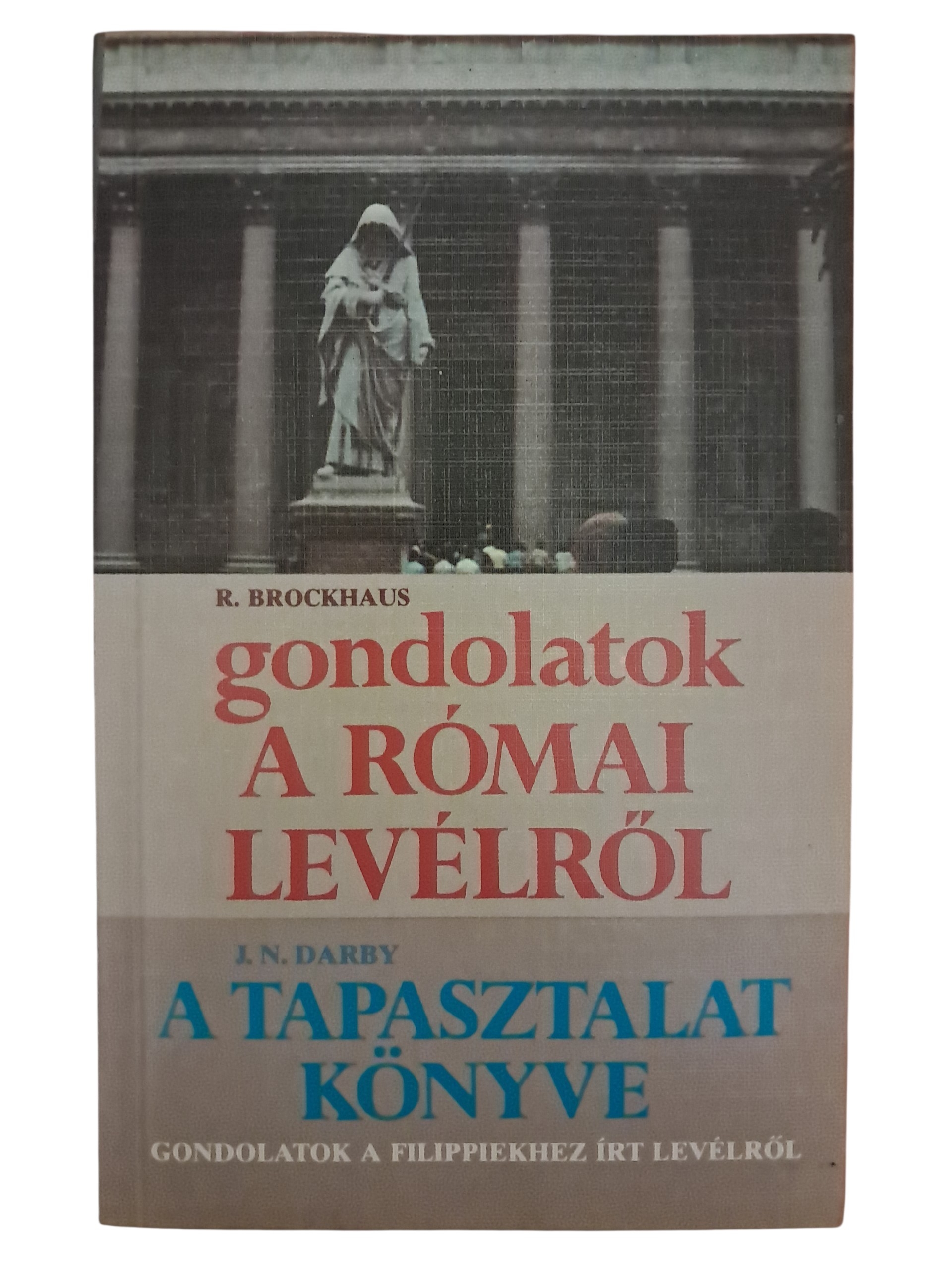 Gondolatok a római levélről - A tapasztalat könyve
