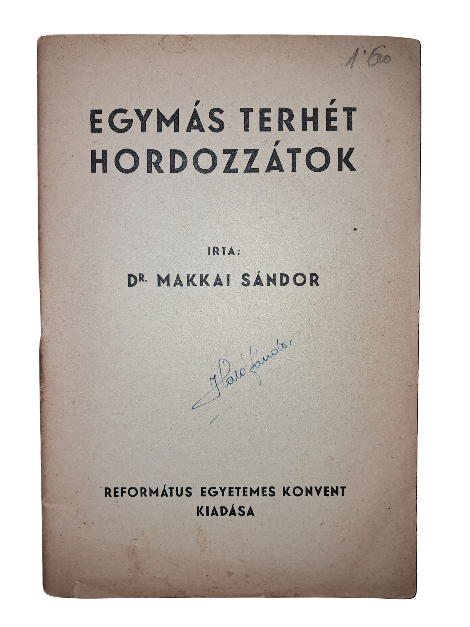 Egymás terhét hordozzátok