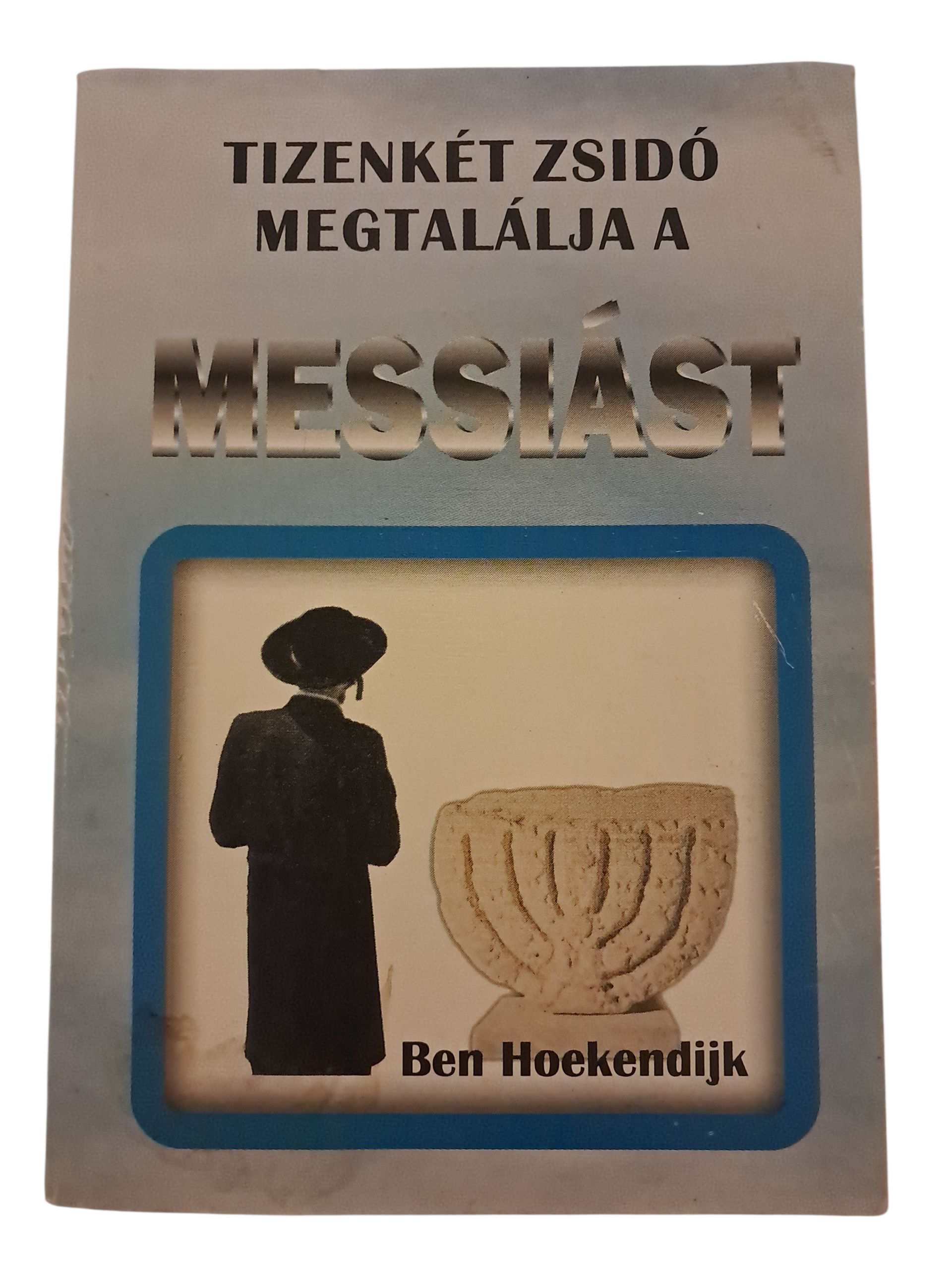Tizenkét zsidó megtalálja a Messiást