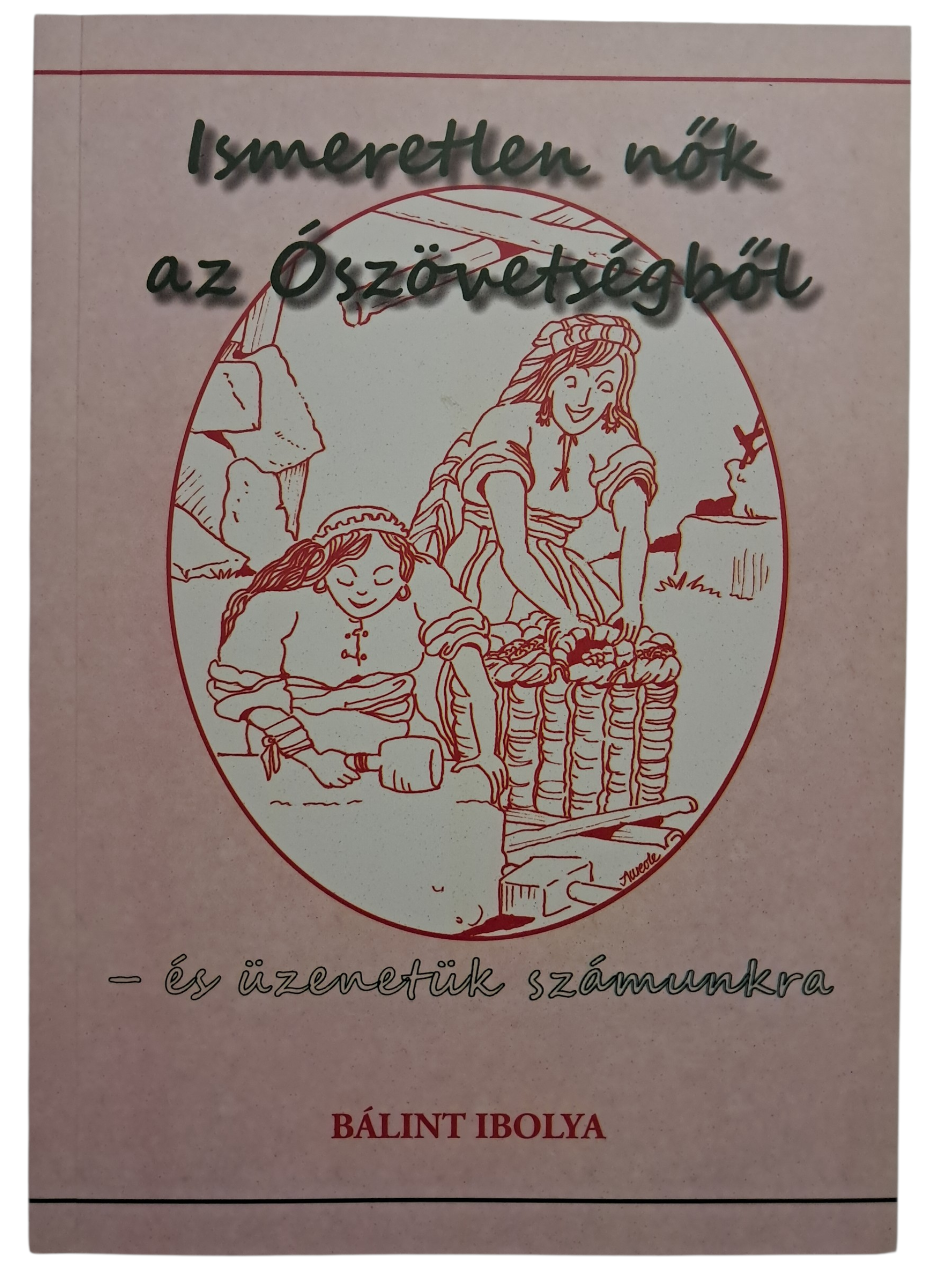 Ismeretlen nők az Ószövetségben