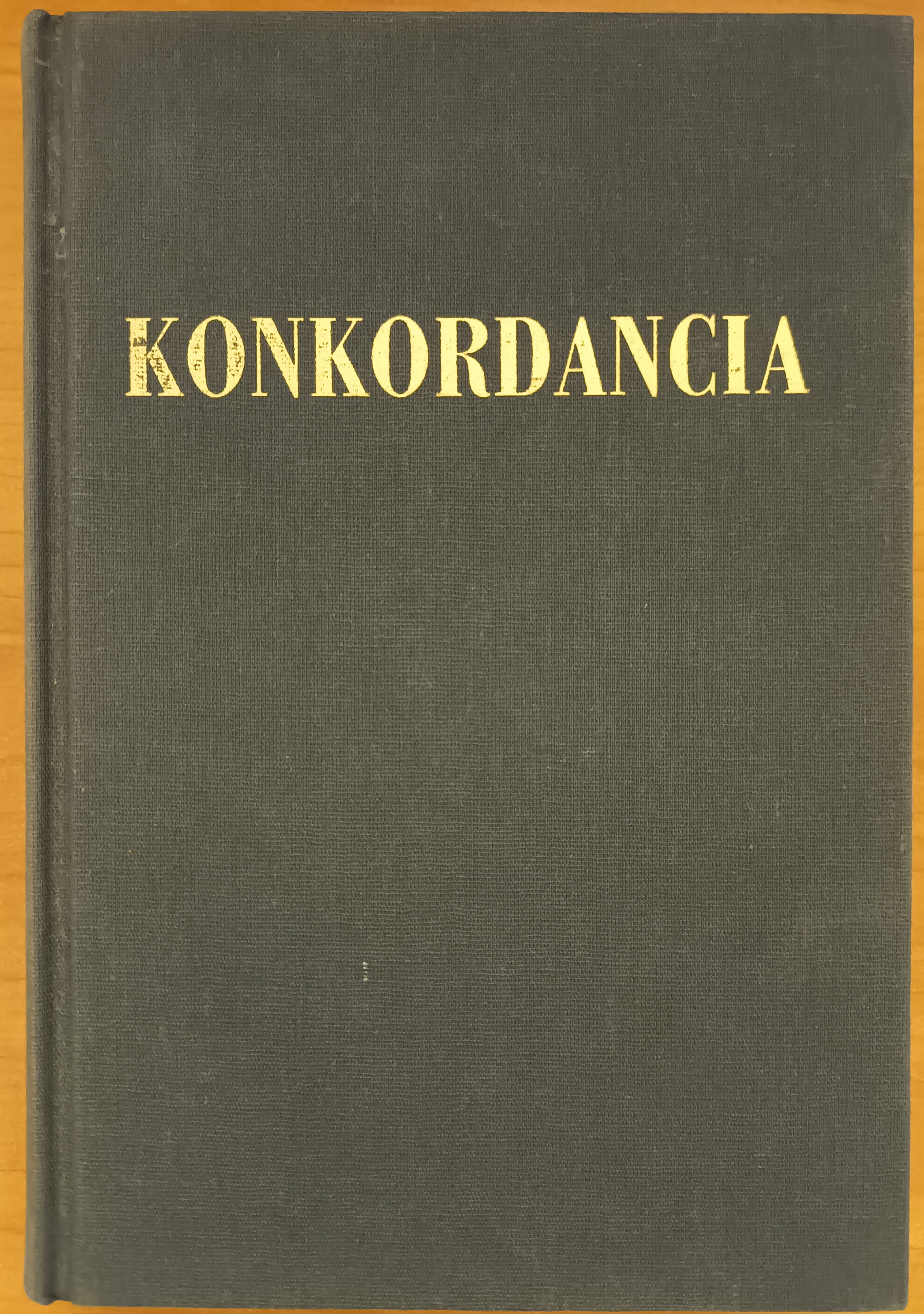 Konkordancia. Bibliai szókönyv - Szókonkordancia a Károli Gáspár fordítású (1908) Bibliához - Kilencvenhat héber és görög bibliai szó szókönyve