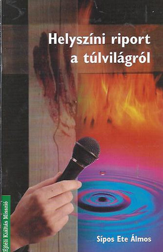 Helyszíni riport a túlvilágról