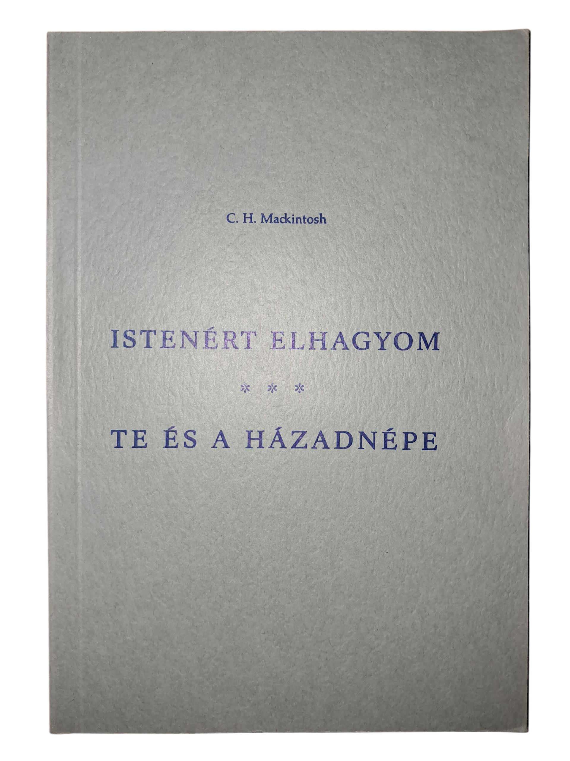 Istenért elhagyom - Te és a házad népe