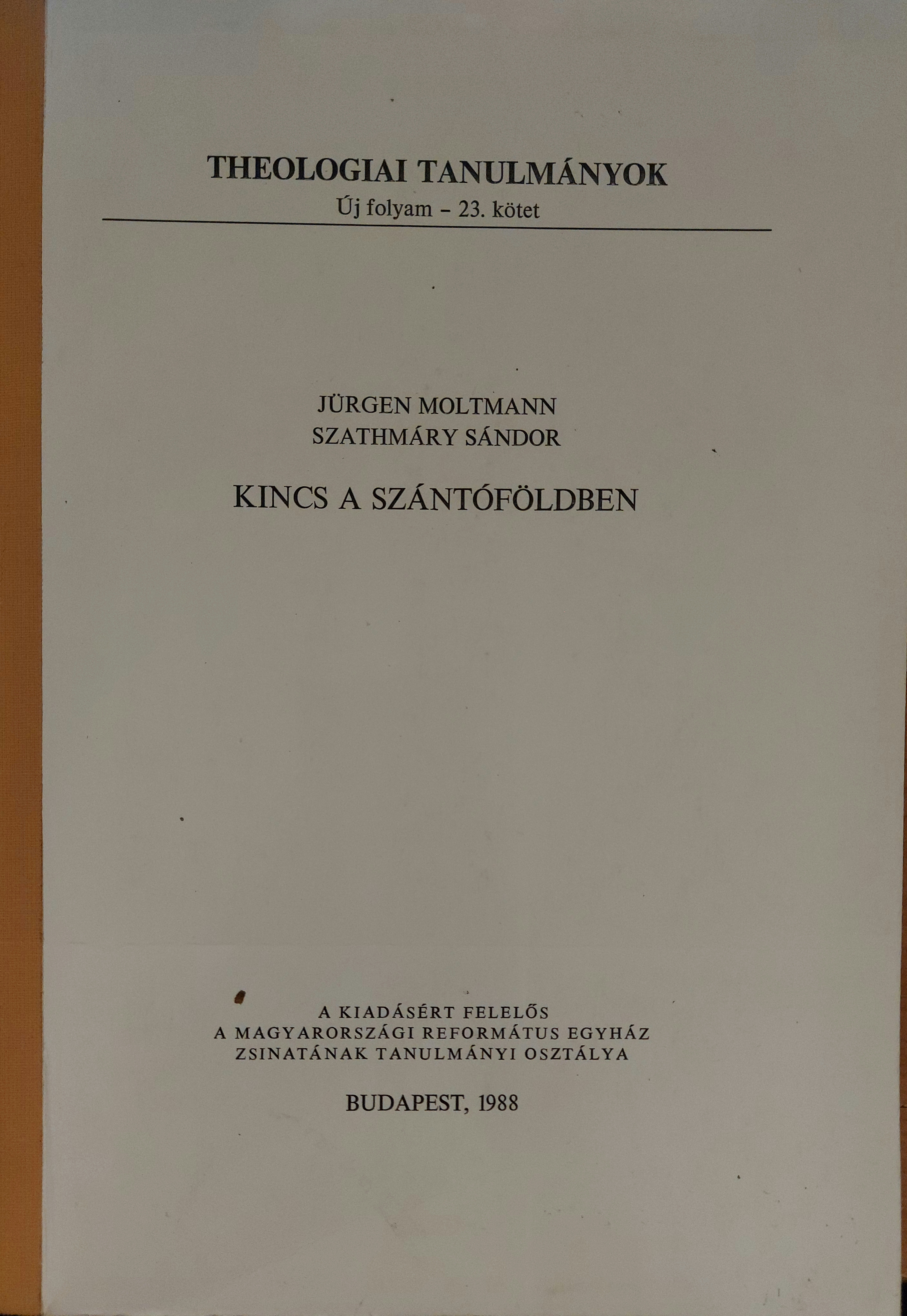 Kincs a szántóföldben