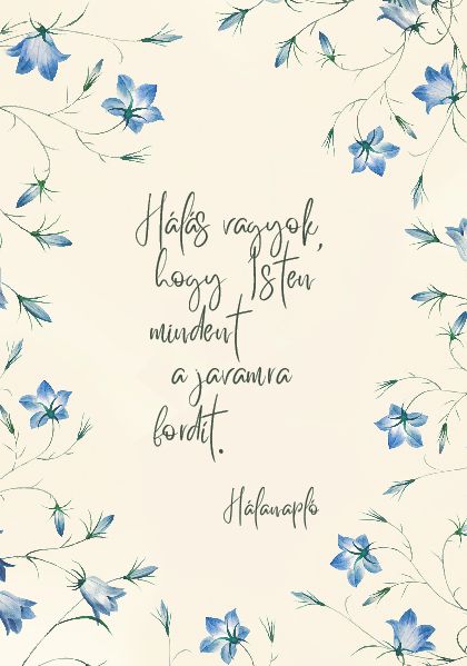 Hálanapló, Isten mindent a javamra fordít (harangvirágok)