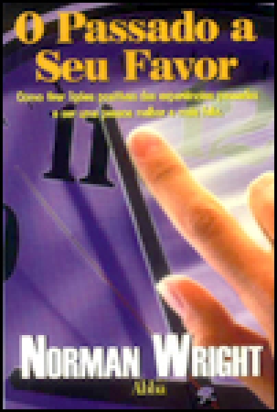 Passado A Seu Favor, (o)