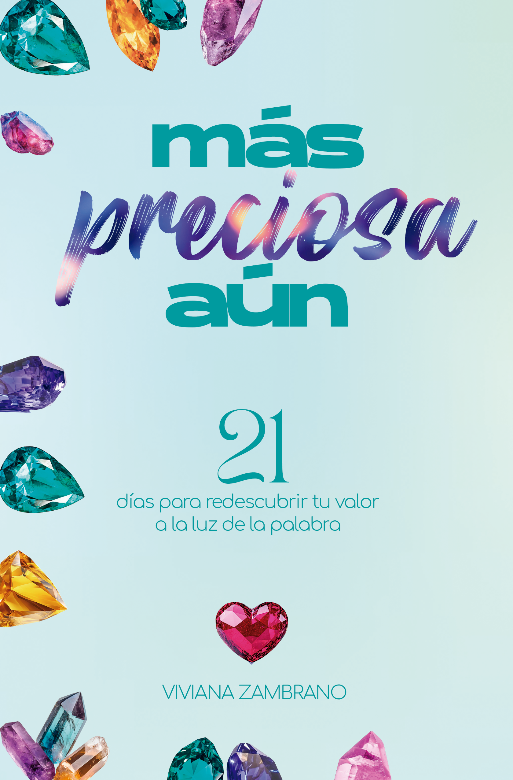 Más Preciosa Aún