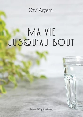 Ma vie jusqu'au bout