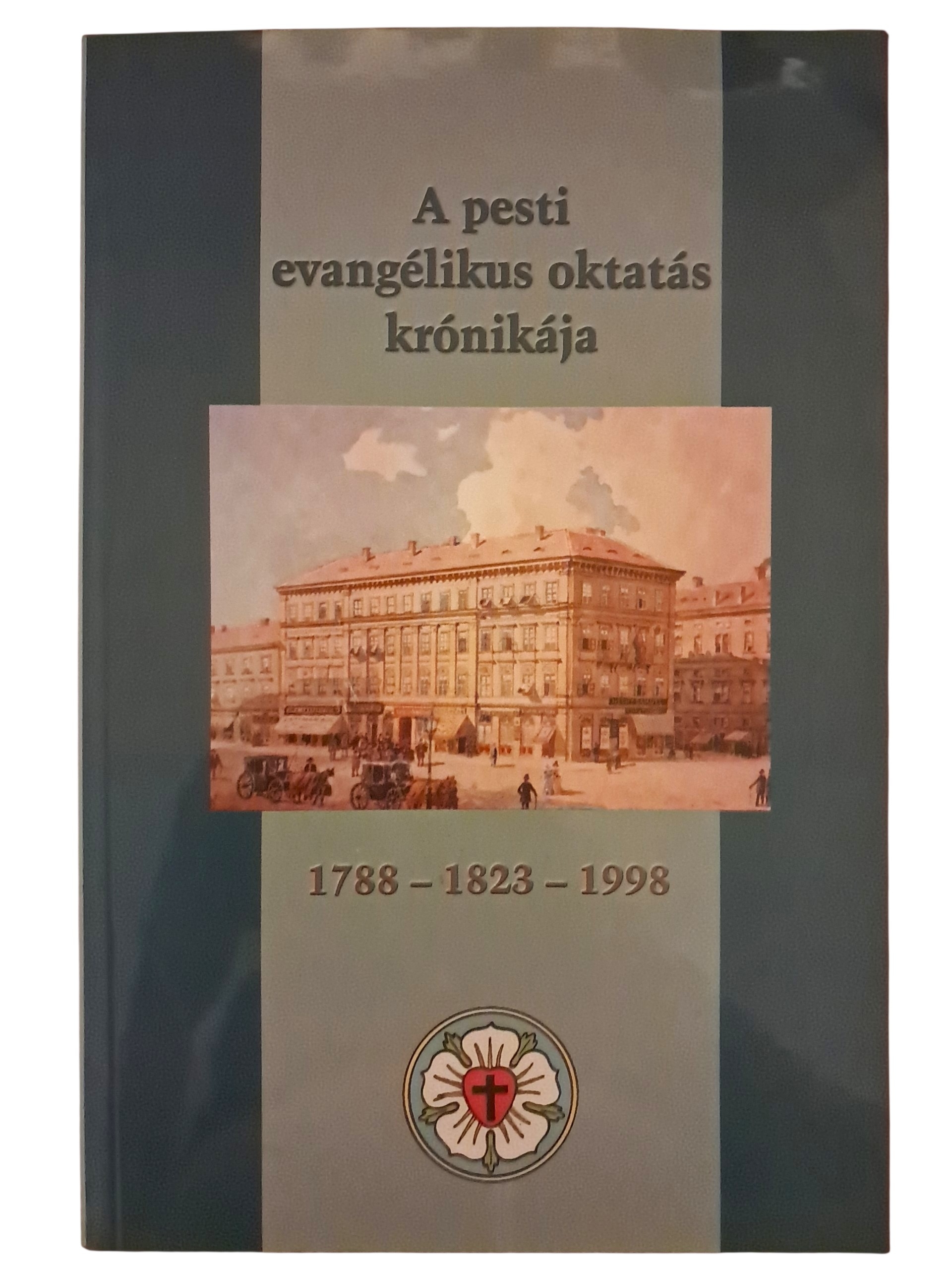 A pesti evangélikus oktatás krónikája