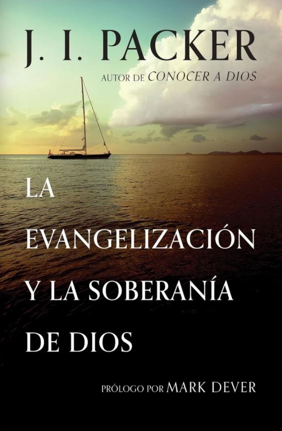 La Evangelización Y La Soberanía De Dios