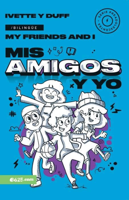 Mis Amigos y Yo Bilingue