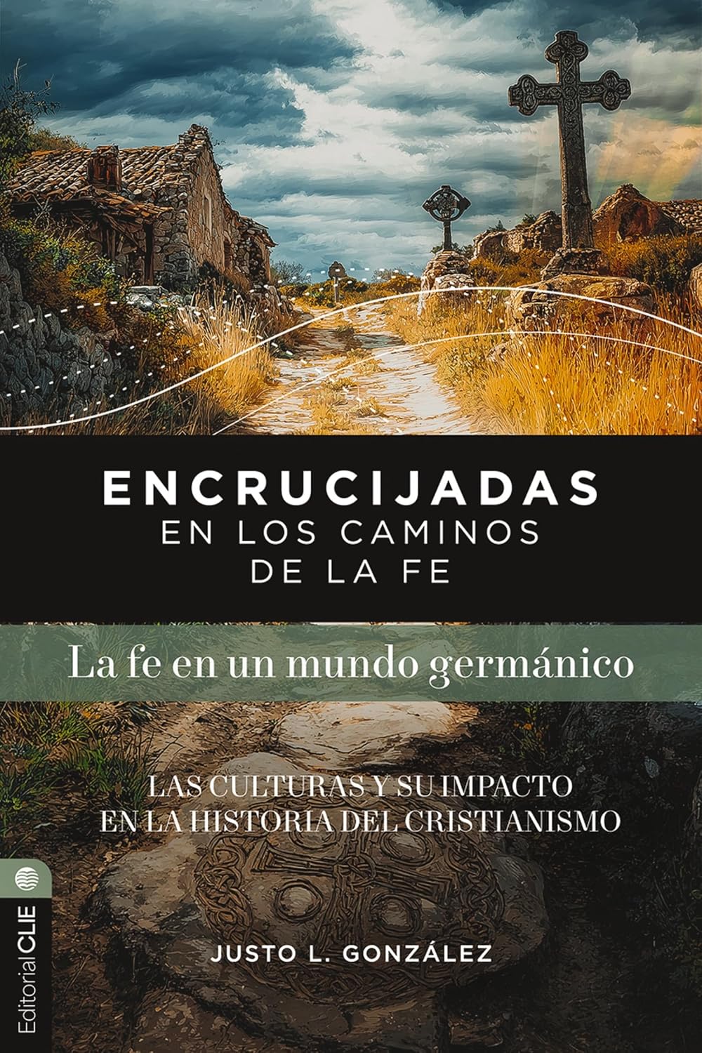 Encrucijadas En Los Caminos De La Fe