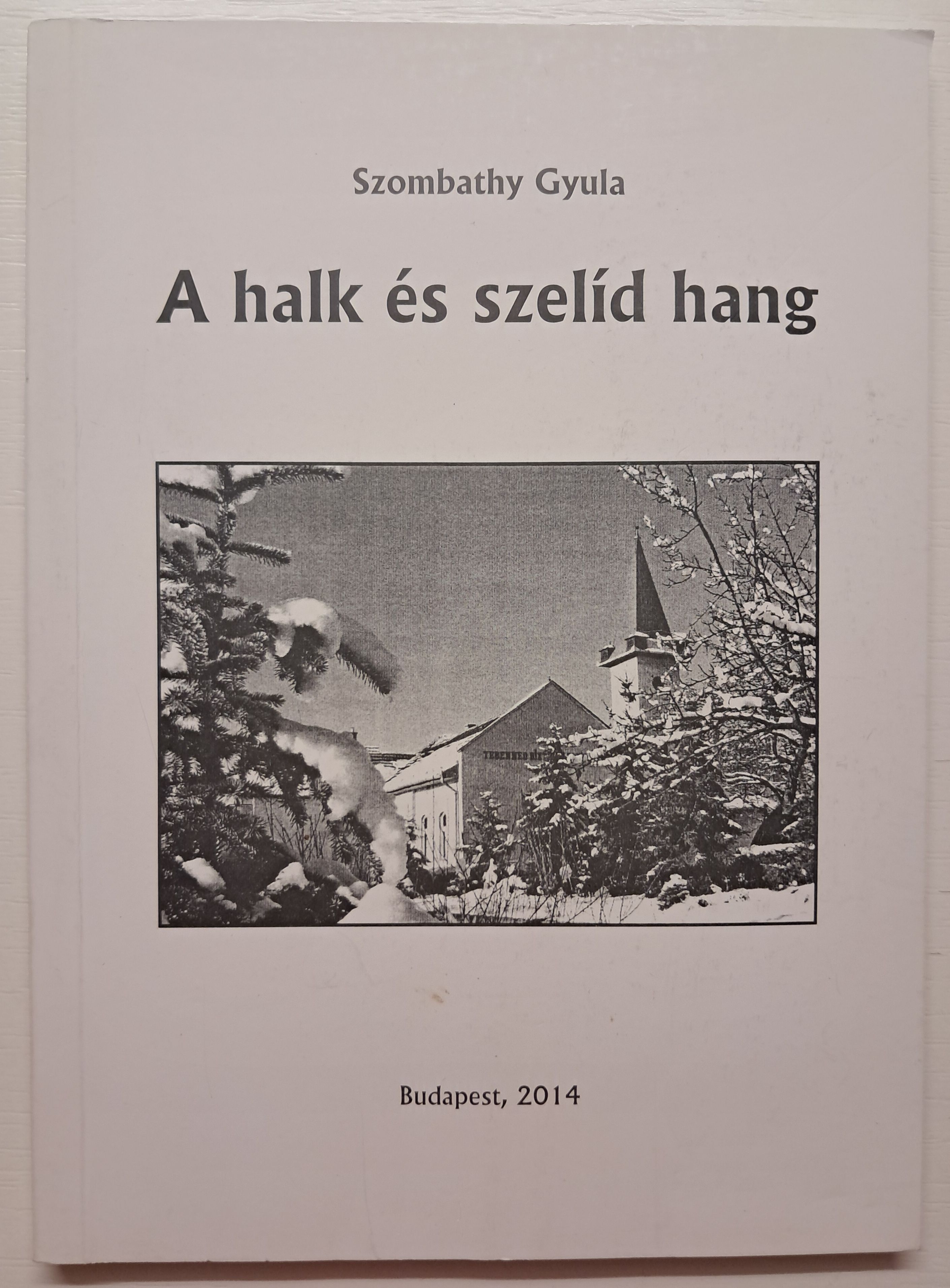A halk és szelíd hang