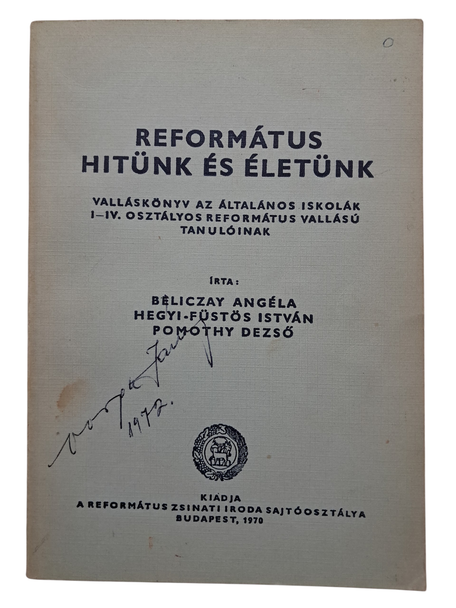 Református hitünk és életünk