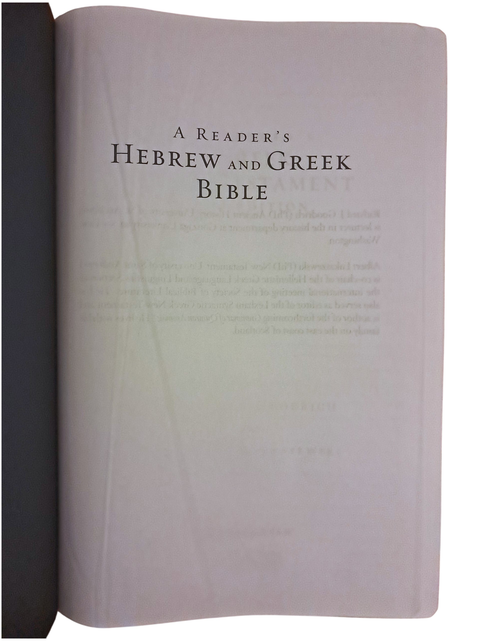 A reader's Hebrew & Greek Bible: 2nd edition
