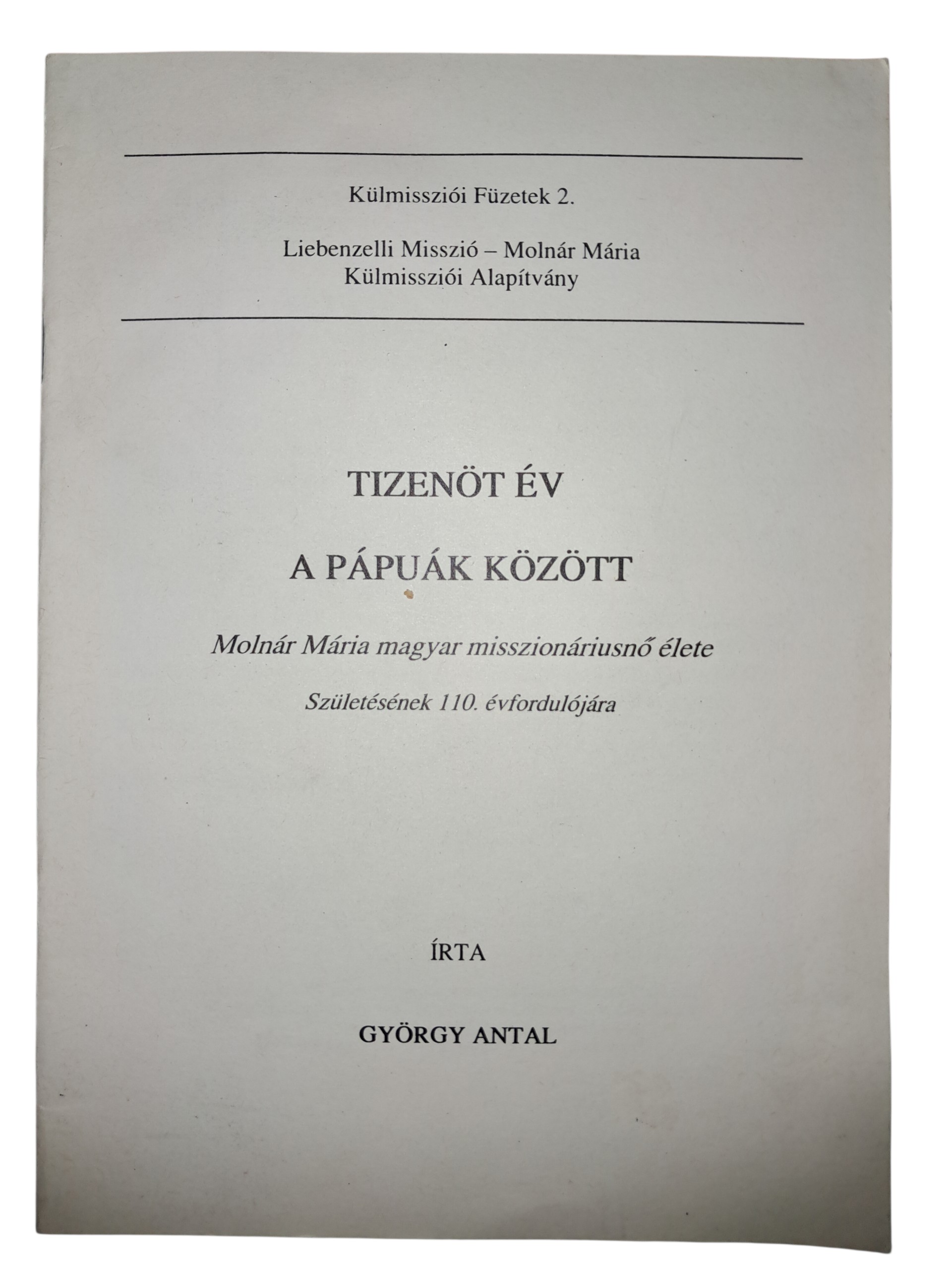 Tizenöt év a pápuák között