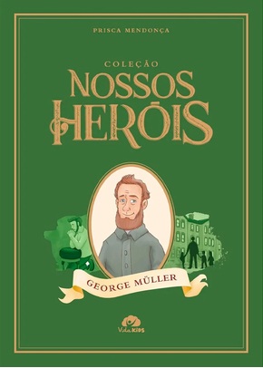 Coleção Nossos Heróis | George Müller