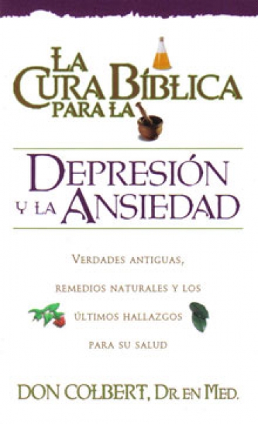 La cura bíblica para la depresión y la ansiedad