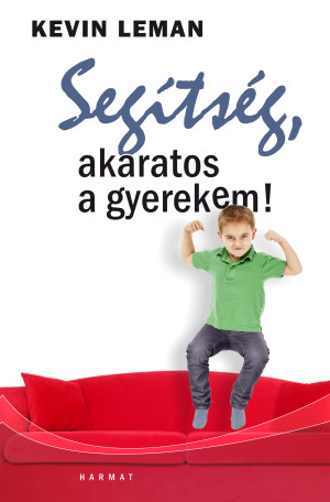 Segítség, akaratos a gyerekem!