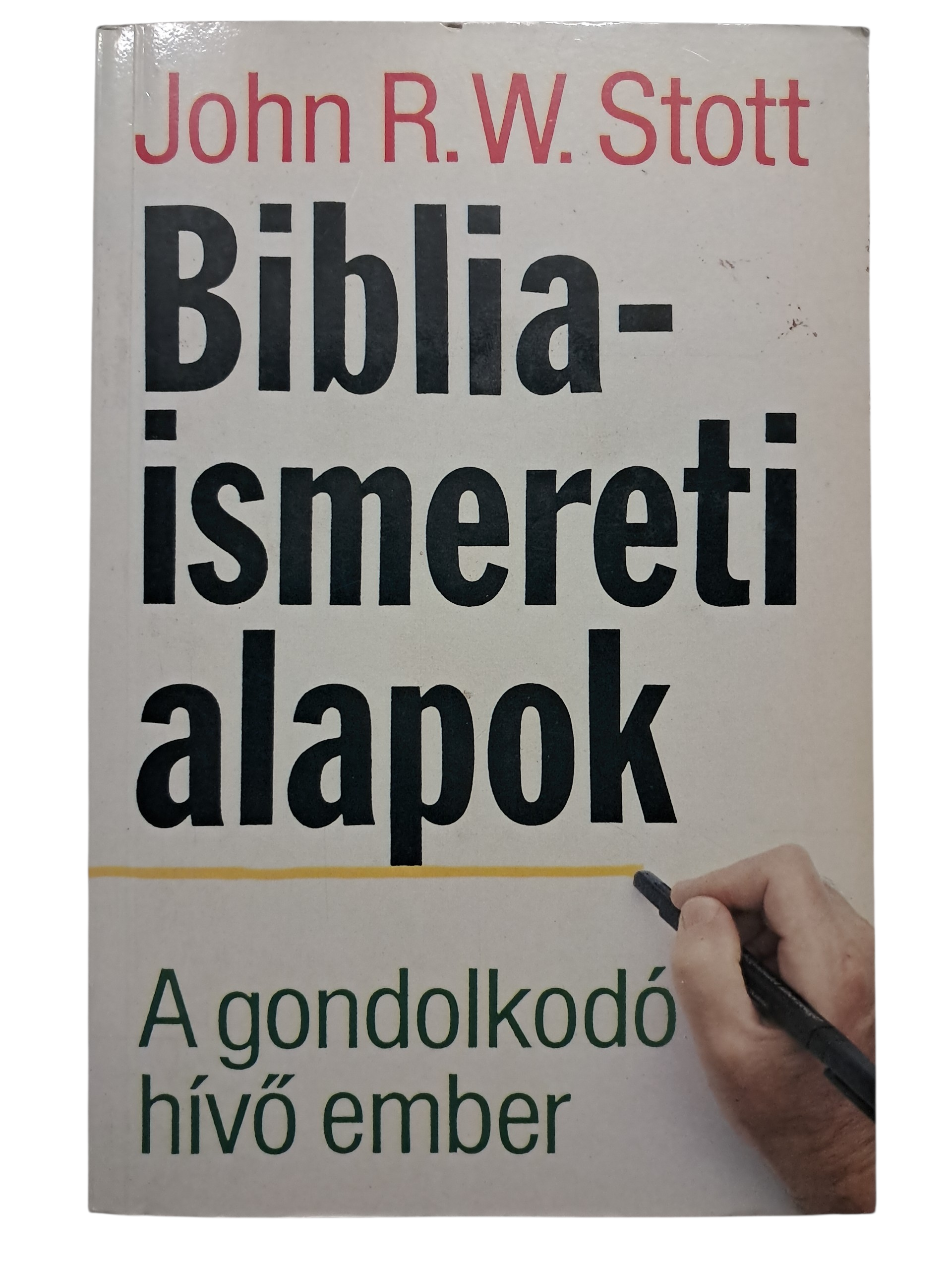 Bibliaismereti alapok