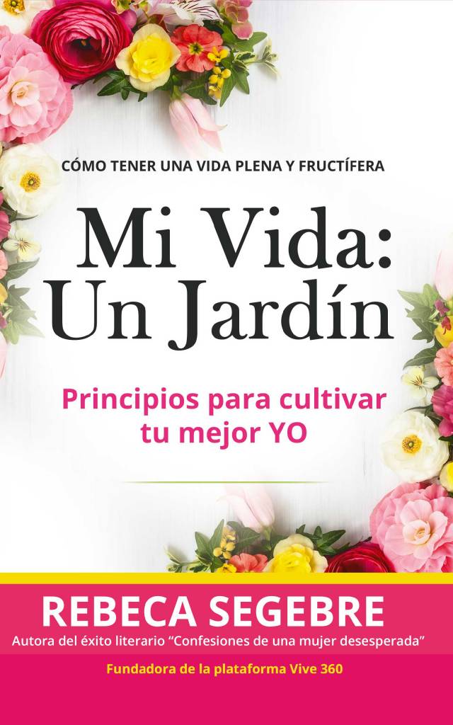 Mi Vida/ Un Jardin