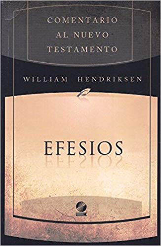 Comentario al nuevo testamento: Efesios