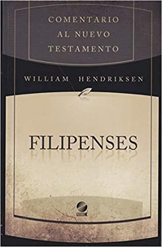 Comentario al nuevo testamento: Filipenses