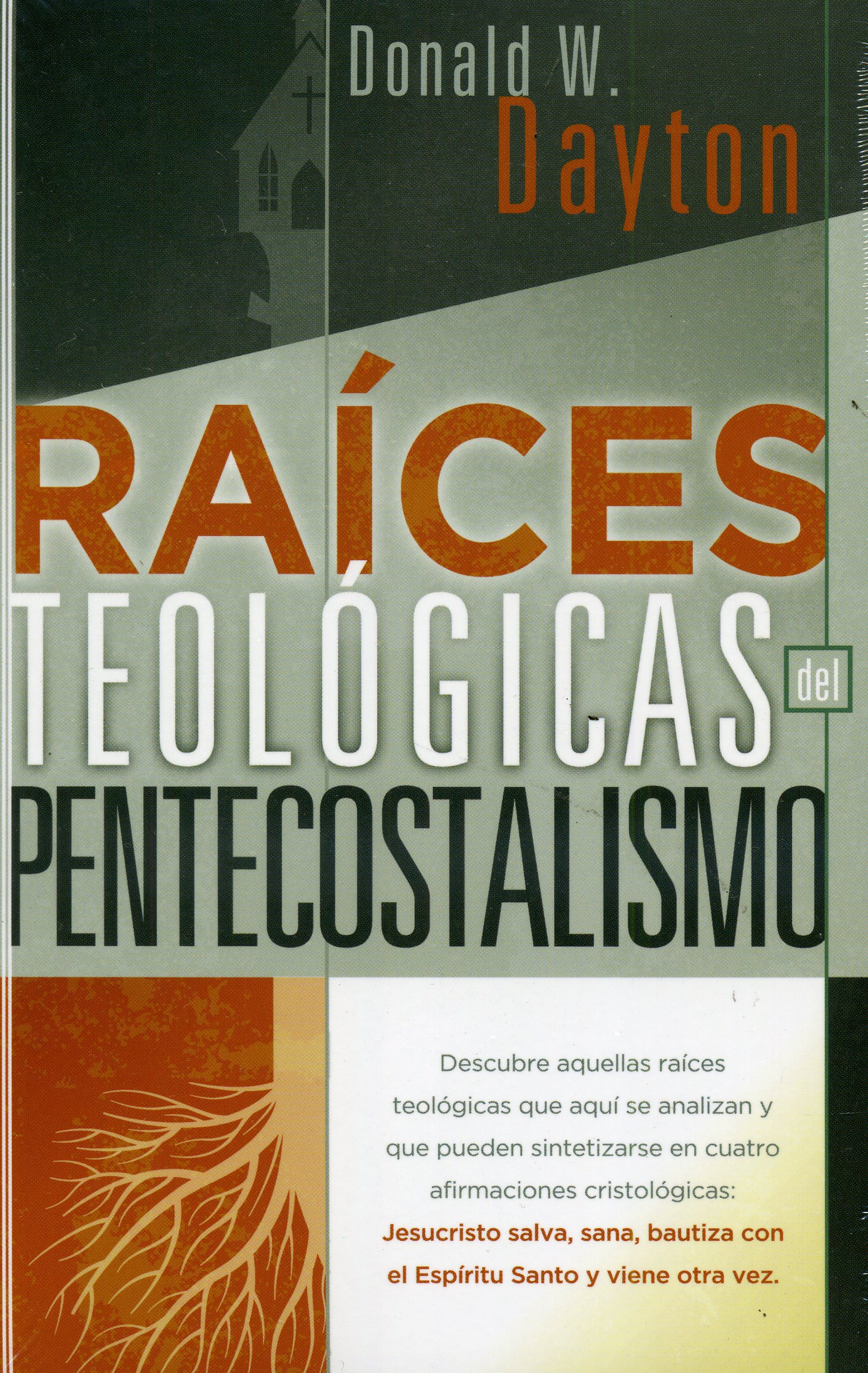 Raíces teológicas del pentecostalismo