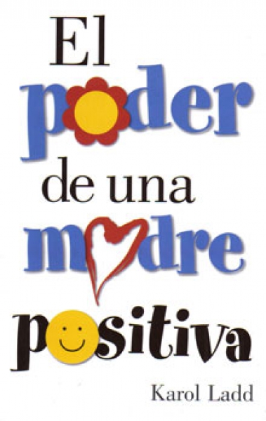 El Poder de una Madre Positiva