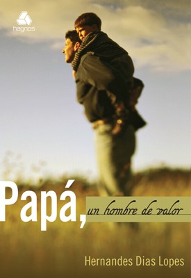 Papa Un Hombre De Valor